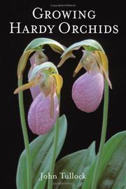 Cover of: Growing hardy orchids