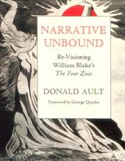 Cover of: Narrative unbound: re-visioning William Blake's The four Zoas