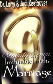 Cover of: 77 Irrefutable Truths to Marriage (77)