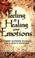 Cover of: Feeling & Healing Your Emotions