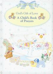 Cover of: God's Gift of Love: A Child's Book of Prayers