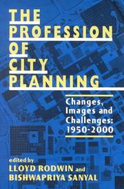 Cover of: The Profession of City Planning: Changes, Images, and Challenges 1950-2000