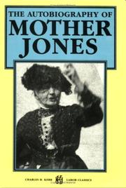 Cover of: The autobiography of Mother Jones by Mary "Mother" Jones