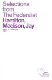 Cover of: Selections from the Federalist: a commentary on the Constitution of the United States