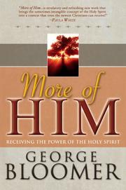 Cover of: More of Him: Receiving the Power of the Holy Spirit