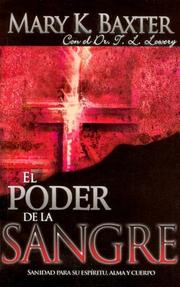 Cover of: El poder de la sangre/The power of blood: Sanidad para su espiritu, alma y cuerpo/healing your spirit, body and soul