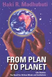 Cover of: From Plan to Planet Life Studies: The Need for Afrikan Minds and Institutions