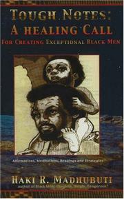 Cover of: Tough notes: a healing call for creating exceptional Black men : affirmations, meditations, readings, and strategies