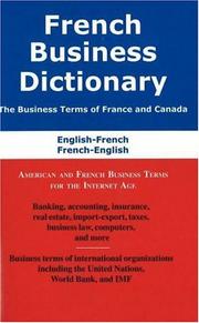 Cover of: French business dictionary: the business terms of France and Canada