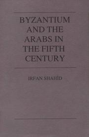 Cover of: Byzantium and the Arabs in the fifth century