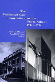 The Dumbarton Oaks conversations and the United Nations, 1944-1994