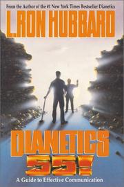 Cover of: Dianetics 55!: a guide to effective communication
