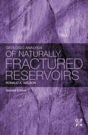 Cover of: Geologic analysis of naturally fractured reservoirs by Ronald A. Nelson