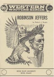 Robinson Jeffers by Robert J. Brophy