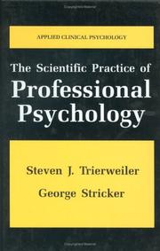 The scientific practice of professional psychology