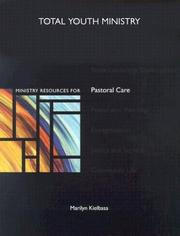Cover of: Ministry Resources for Pastoral Care (Total Youth Ministry) by Marilyn Kielbasa