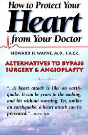 Cover of: How to protect your heart from your doctor