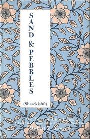Cover of: Sand and Pebbles (Shasekishu): The Tales of Muju Ichien, A Voice for Pluralism in Kamakura Buddhism (SUNY Series in Buddhist Studies)