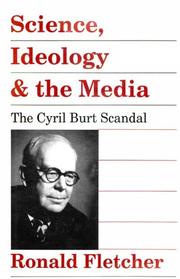 Science, ideology, and the media : the Cyril Burt scandal