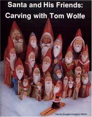 Cover of: Santa and his friends: carving with Tom Wolfe
