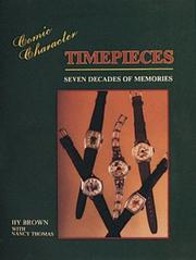 Cover of: Comic character timepieces: seven decades of memories