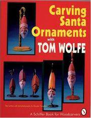 Cover of: Carving Santa Ornaments With Tom Wolfe