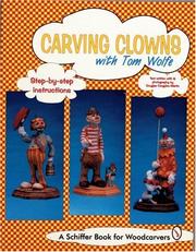 Cover of: Carving clowns with Tom Wolfe