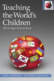 Teaching the world's children : ESL for ages three to seven
