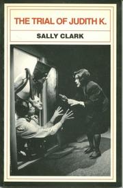 Cover of: The trial of Judith K.: Sally Clark.