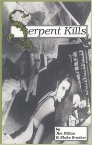 Serpent kills by Jim Millan