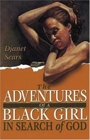 The adventures of a Black girl in search of God by Djanet Sears