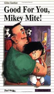 Cover of: Good For You, Mikey Mite (First Novel Series)