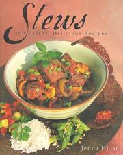 Cover of: Stews: 200 earthy, delicious recipes