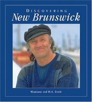 Discovering New Brunswick by H. A. Eiselt, Marianne Eiselt