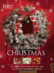 Cover of: The Ultimate Christmas Book: Over 240 Holiday Craft, Food, and Decorating Ideas
