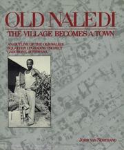 Cover of: Old Naledi, the village becomes a town by John Cornelius Van Nostrand