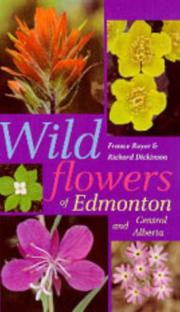 Cover of: Wildflowers of Edmonton and Central Alberta