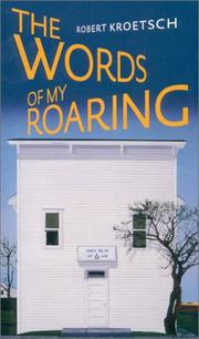Cover of: The Words of My Roaring
