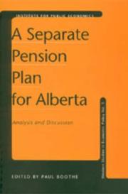 Cover of: A separate pension plan for Alberta: analysis and discussion