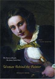 Woman behind the painter : the diaries of Rosalie, Mrs James Clarke Hook