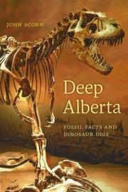 Cover of: Deep Alberta: Fossil Facts and Dinosaur Digs