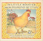 The little rooster and the diamond button by Celia Barker Lottridge