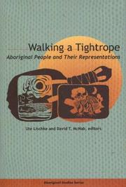 Cover of: Walking A Tightrope: Aboriginal People And Their Representations (Aboriginal Studies)