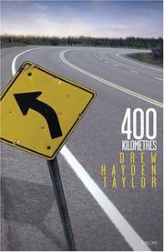 Cover of: 400 Kilometres by Drew Hayden Taylor