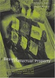 Cover of: Beyond intellectual property: toward traditional resource rights for indigenous peoples and local communities