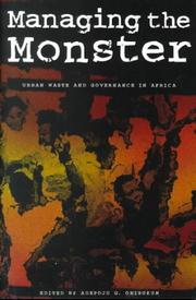 Cover of: Managing the Monster: Urban Waste and Governance in Africa