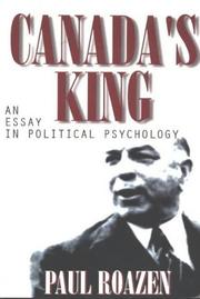 Cover of: Canada's King: An Essay in Political Psychology