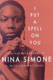 Cover of: I put a spell on you: the autobiography of Nina Simone