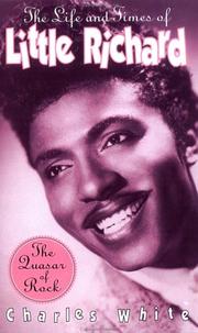 The life and times of Little Richard by White, Charles