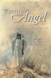 Cover of: Wrestling with the angel: women reclaiming their lives